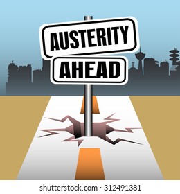Abstract colorful background with two plates with the text austerity ahead coming out from a crack in the middle of a road