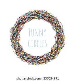 Abstract colorful circle frame, wreath made of colored circles with place for your text. Vector