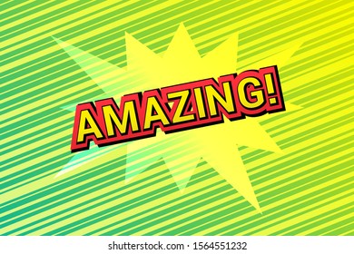 Abstract colorful comic style concept with elegant Amazing wording blot and slanted lines. Vector illustration