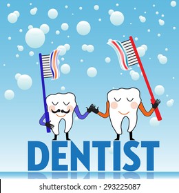 Abstract colorful illustration with two teeth holding two toothbrushes and staying on the word dentist. Dentist theme