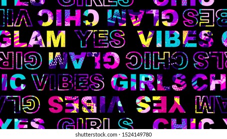 Abstract colorful seamless grunge pattern for girl. Urban style modern background with words and grunge elements. 