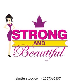 Abstract colorful Strong And Beautiful vector design label, gift tag, text with fashion girl Good for textile, clothes, T-shirts, Pillow covers, coffee mug, poster. T-shirt design for girls and babies