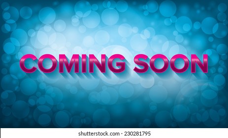 Abstract coming soon text on blurry bokeh background