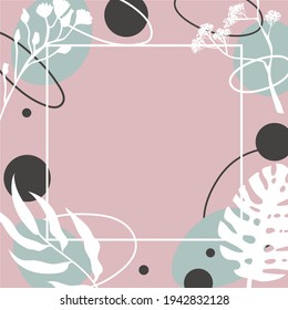 Abstract composition with leaves and geometric shapes. Interior, home decoration. Poster, card, flyer, frame, wedding  design. Elegant style. 