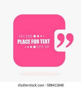 Abstract concept vector empty speech square quote text bubble. For web and mobile app isolated on background, illustration template design, creative presentation, business infographic social media.