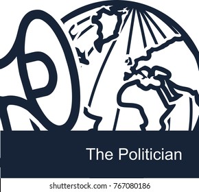 Abstract concept vector illustration on a policy theme on a white background. The icon of the Earth globe and loudspeaker symbolize the love of politicians of the whole world for talking and negotiati