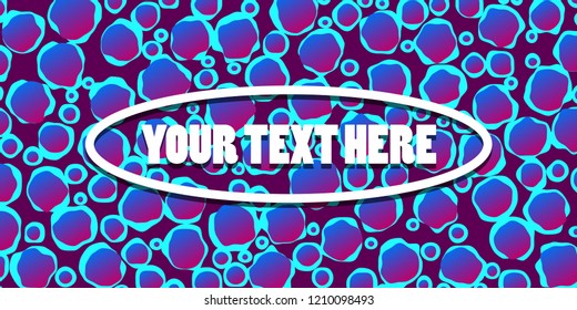 Abstract Creative Air bubble Background. Your Text Here Concept. Oxygen. Minimal Color Motion Background. Concept. For Graphic, Banners, Presentations, Wallpaper, Reports. Vector Illustration. Eps 10