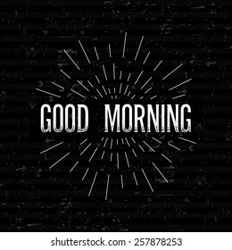 Abstract Creative concept vector design layout with text - Good morning. For web and mobile icon isolated on background, art template, retro elements, logos, identity, labels, badge, ink, tag, card. 