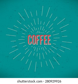 Abstract Creative concept vector design layout with text - Coffee. For web and mobile icon isolated on background, art template, retro elements, logos, identity, labels, badge, ink, tag, old card.