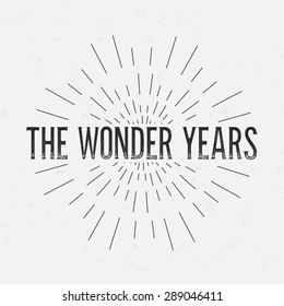 Abstract Creative concept vector design layout with text - the wonder years. For web and mobile icon isolated on background, art template, retro elements, logos, identity, labels, tag, old card.