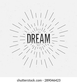 Abstract Creative concept vector design layout with text - dream. For web and mobile icon isolated on background, art template, retro elements, logos, identity, labels, badge, ink, tag, old card.