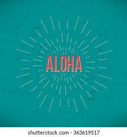 Abstract Creative concept vector design layout with text - aloha. For web and mobile icon isolated on background, art template, retro elements, logos, identity, labels, badge, ink, tag, old card.