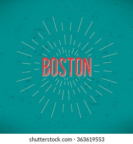 Abstract Creative concept vector design layout with text - Boston. For web and mobile icon isolated on background, art template, retro elements, logos, identity, labels, badge, ink, tag, old card.