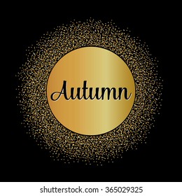 Abstract Creative concept vector design layout with text - autumn. For web and mobile icon isolated on background, art template, retro elements, logo, identity, labels, badge, ink, tag, card. 