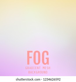 Abstract Creative concept vector multicolored fog. Background For Web and Mobile Applications, art illustration template design, business infographic and social media, modern decoration.