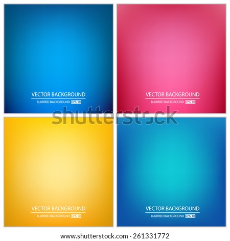 Abstract Creative concept vector multicolored blurred background set. For Web and Mobile Applications, art illustration template design, business infographic and social media, modern decoration.