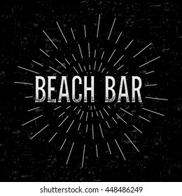 Abstract creative vector design layout with text - beach bar. Vintage concept background, art template, retro elements, logo, labels, badge, old banner, card. Handmade typography.