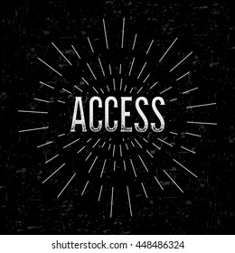 Abstract creative vector design layout with text - access. Vintage concept background, art template, retro elements, logo, labels, badge, old banner, card. Handmade typography word.