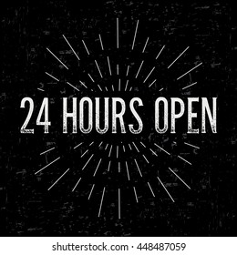 Abstract creative vector design layout with text - 24 hours open. Vintage concept background, art template, retro elements, logo, labels, badge, ink, tag, card. Handmade typography word.