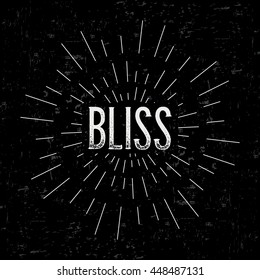 Abstract creative vector design layout with text - bliss. Vintage concept background, art template, retro elements, logo, labels, badge, old banner, card. Handmade typography.