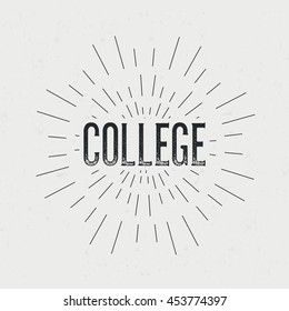Abstract creative vector design layout with text - college. Vintage concept background, art template, retro elements, logo, labels, layout, badge, old banner, card. Hand made typography word.