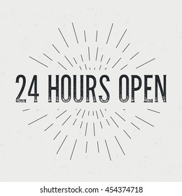 Abstract creative vector design layout with text - 24 hours open. Vintage concept background, art template, retro elements, logo, labels, badge, ink, tag, card. Handmade typography word.