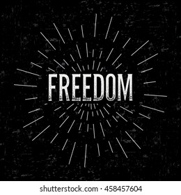 Abstract creative vector design layout with text - freedom. Vintage concept background, art template, retro elements, logo, labels, layout, badge, old banner, card. Hand made typography word.