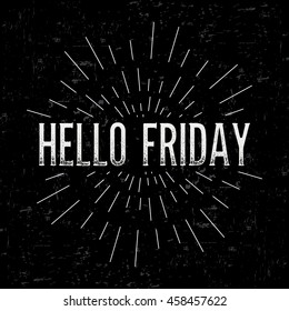 Abstract creative vector design layout with text - hello friday. Vintage concept background, art template, retro elements, logo, labels, layout, badge, old banner, card. Hand made typography word.
