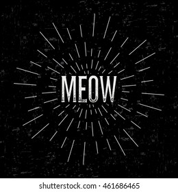 Abstract creative vector design layout with text - meow. Vintage concept background, art template, retro elements, logo, labels, layout, badge, old banner, card. Hand made typography word.