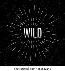 Abstract creative vector design layout with text - wild. Vintage concept background, art template, retro elements, logo, labels, layout, badge, old banner, card. Hand made typography word.