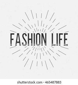 Abstract creative vector design layout with text - fashion life. Vintage concept background, art template, retro elements, logo, labels, layout, badge, old banner, card. Hand made typography word.