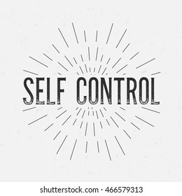 Abstract creative vector design layout with text - self control. Vintage concept background, art template, retro elements, logo, labels, layout, badge, old banner, card. Hand made typography word.