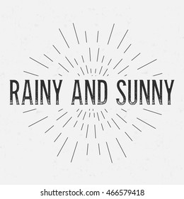 Abstract creative vector design layout with text - rainy and sunny. Vintage concept background, art template, retro elements, logo, labels, layout, badge, old banner, card. Hand made typography word.