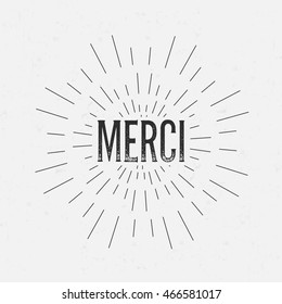 Abstract creative vector design layout with text - merci. Vintage concept background, art template, retro elements, logo, labels, layout, badge, old banner, card. Hand made typography word.