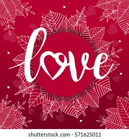 Abstract creative vector design layout with lettering - love. Romantic card on Valentines day.