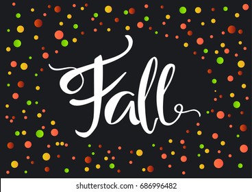  abstract cute colorful confetti fall autumn background with hand written lettering 