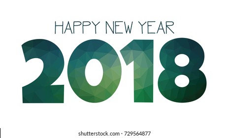 Abstract design happy new year greetings card. Christmas holidays and new year eve's illustration. Low poly geometric text for new year.