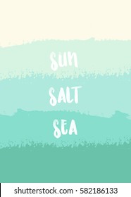 Abstract design poster with blue, green and yellow brush strokes and message Sun Salt Sea.