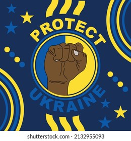 Diseño abstracto con texto "Proteger Ucrania" y puño en el medio. Para difundir el masaje sobre la crisis de Ucrania 