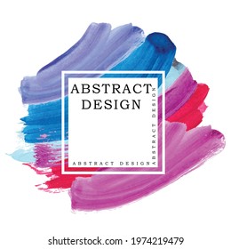 abstract design watercolor brush stroke red, pink and blue