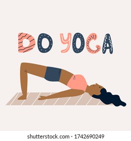 Abstract design with yoga girl in asanas and lettering text. Vector illustration