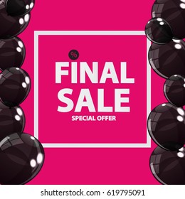 Abstract Designs Final Sale Banner in Black, Pink Colours with Frame and Balloons. Vector Illustration EPS10
