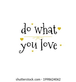 Abstract Doodle Text Do What You Love Card Hand Draw Lettering Vector Design Style Template For Poster Social Banner Cards