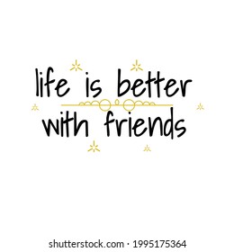 Abstrakte Doodle Text Life ist besser: Friends Card handgezeichnet Vectordesign-Stilvorlage für Poster-Social-Banner-Karten