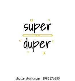 Abstract Doodle Text Super Duper Card Hand Draw Lettering Vector Design Style Template For Poster Social Banner Cards