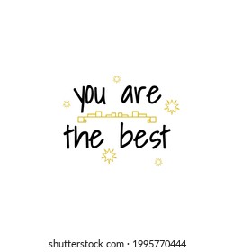 Abstract Doodle Text You Are The Best Card Hand Draw Lettering Vector Design Style Template For Poster Social Banner Cards