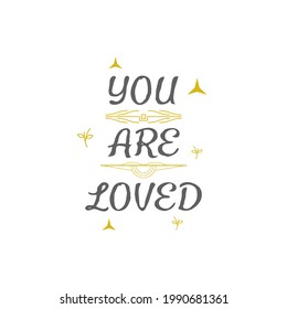 Abstract Doodle Text You Are Loved Card Hand Draw Lettering Vector Design Style Template For Poster Social Banner Cards