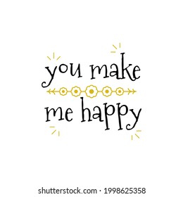Abstract Doodle Text You Make ME Happy Card Hand Draw Lettering Vector Design Style Template For Poster Social Banner Cards