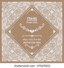 Abstract Doodle vector tribal ethnic style frame .Native Invitation card. Folk art style banner.