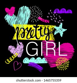 Abstract drawing for t-shirts. Background with colorful hearts, hand lettering and spots. Creative design for girls. Fashion illustration in modern style for girlish print 